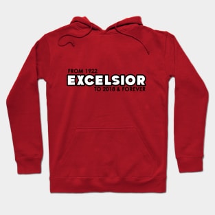 Excelsior - 2018 & Forever Hoodie